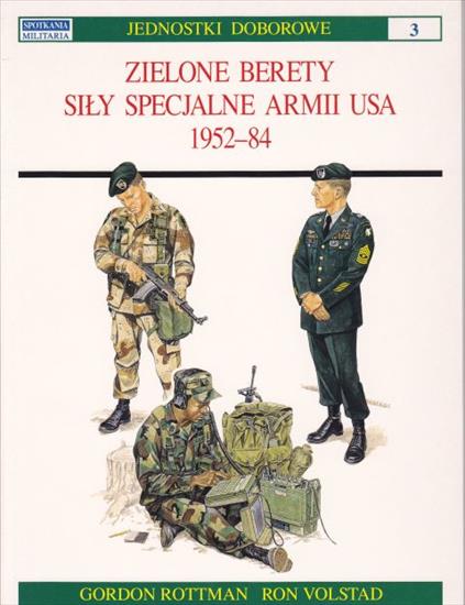 Żołnierze i broń - JEDNOSTKI DOBOROWE 03 ZIELONE BERETY SIŁY SPECJALN E ARMII USA 1952-84.jpg