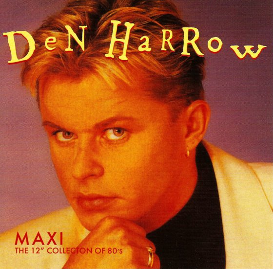Den Harrow - MAXI The 12 Collection Of 80s - Front.jpg