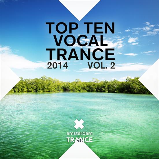 RNM033. 2014 - VA - Top Ten Vocal Trance 2014, Vol. 2 CBR 320 - VA - Top Ten Vocal Trance 2014, Vol. 2 - Front.png