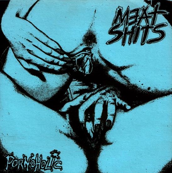 Meat Shits - 1990 - Pornoholic EP - Cover.jpg