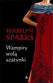 Okładki Książek - Kerrelyn Sparks. Wampiry wolą szatynki.jpg