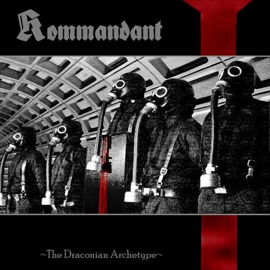 Kommandant US-The Draconian Archetype 2012 - Kommandant US-The Draconian Archetype 2012.jpg