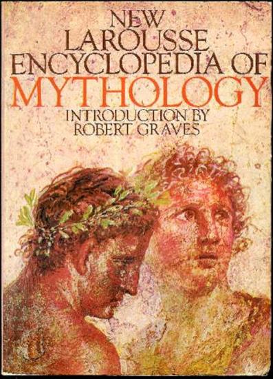 Starożytność1 - Robert Graves - New Larousse Encyclopedia Of Mythology 1987.jpg